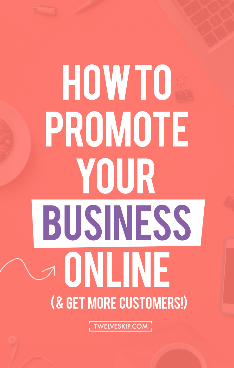 5 Effective Marketing Techniques To Promote Your Business Online & Get More Customers